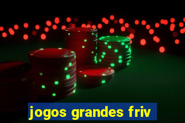 jogos grandes friv